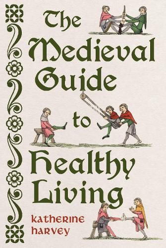 Cover image for The Medieval Guide to Healthy Living