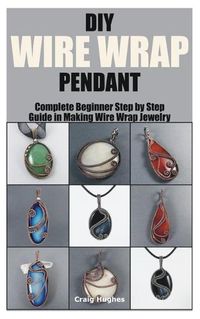 Cover image for DIY Wire Wrap Pendant