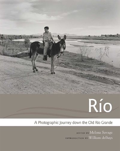 Cover image for Rio: A Photographic Journey down the Old Rio Grande