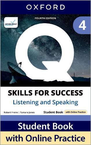 Cover image for Q: Skills for Success Fourth Edition Level 4 Listening and Speaking Student Book with Online Practice
