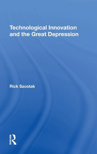 Cover image for Technological Innovation and the Great Depression