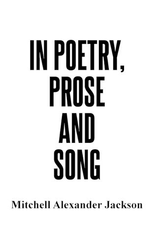 Cover image for In Poetry, Prose and Song