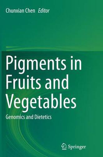 Cover image for Pigments in Fruits and Vegetables: Genomics and Dietetics