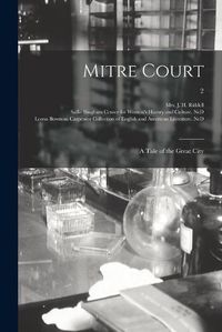 Cover image for Mitre Court: a Tale of the Great City; 2