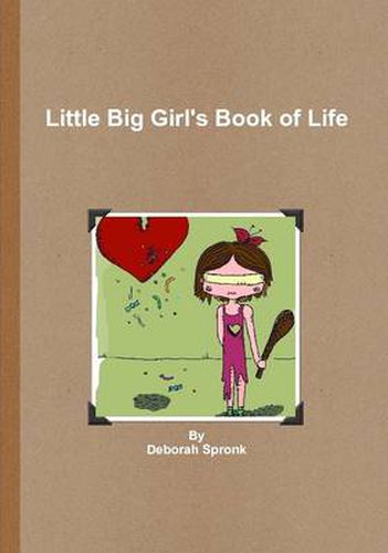 Cover image for Little Big Girl's Book of Life