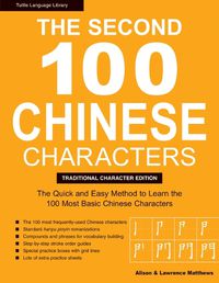 Cover image for The Second 100 Chinese Characters: Traditional Character Edition