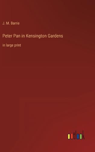 Cover image for Peter Pan in Kensington Gardens