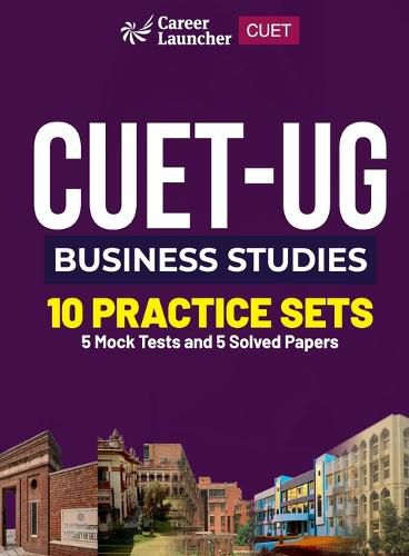 CUET-UG 2023 : 10 Practice Sets - Business Studies - (5 Solved Papers & 5 Mock Tests)