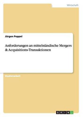 Cover image for Anforderungen an mittelstandische Mergers & Acquisitions-Transaktionen