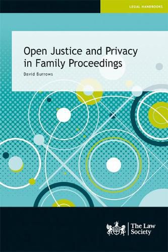 Open Justice and Privacy in Family Proceedings