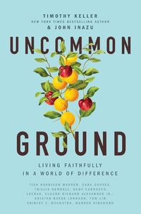 Cover image for Uncommon Ground: Living Faithfully in a World of Difference