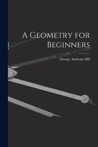Cover image for A Geometry for Beginners