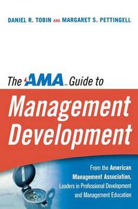 Cover image for The AMA Guide to Management Development