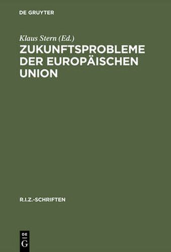 Cover image for Zukunftsprobleme der Europaischen Union