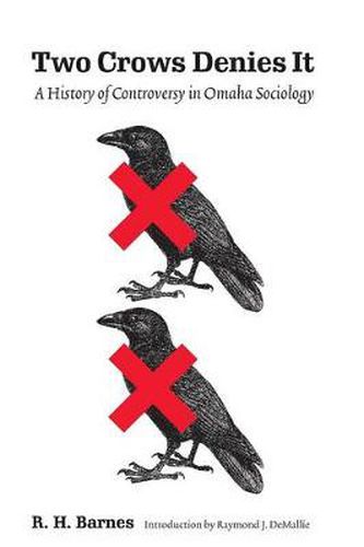 Cover image for Two Crows Denies It: A History of Controversy in Omaha Sociology