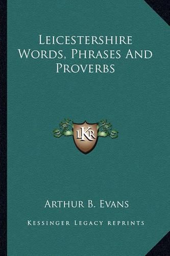 Cover image for Leicestershire Words, Phrases and Proverbs