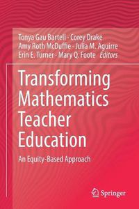 Cover image for Transforming Mathematics Teacher Education: An Equity-Based Approach
