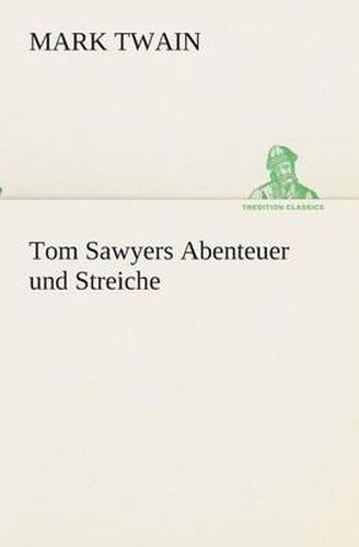 Cover image for Tom Sawyers Abenteuer und Streiche