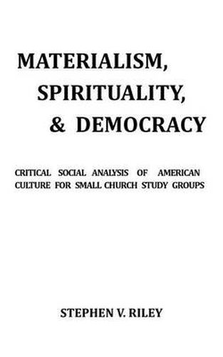 Cover image for Materialism, Spirituality, & Democracy