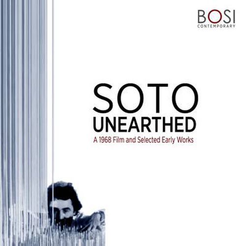 Cover image for SOTO UNEARTHED: A 1968 Film and Selected Early Works