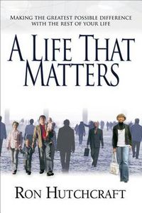 Cover image for A Life That Matters