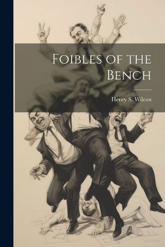 Cover image for Foibles of the Bench