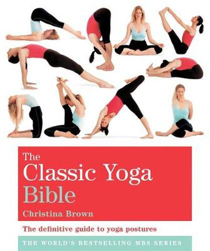 Cover image for The Classic Yoga Bible: Godsfield Bibles