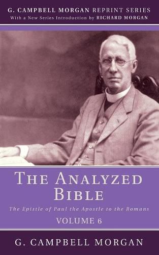 The Analyzed Bible, Volume 6: The Epistle of Paul the Apostle to the Romans