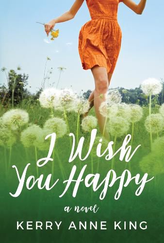 I Wish You Happy: A Novel