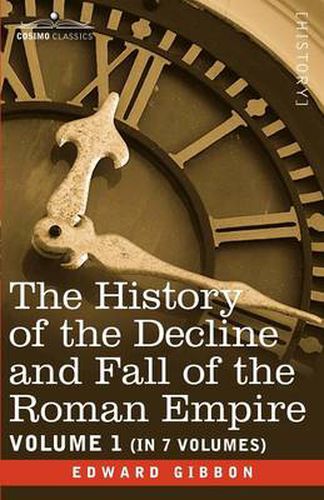 Cover image for The History of the Decline and Fall of the Roman Empire, Vol. I