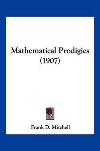 Cover image for Mathematical Prodigies (1907)