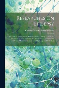 Cover image for Researches On Epilepsy