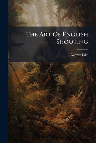 Cover image for The Art Of English Shooting