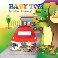 Cover image for Baby Tom Is on the Driveway