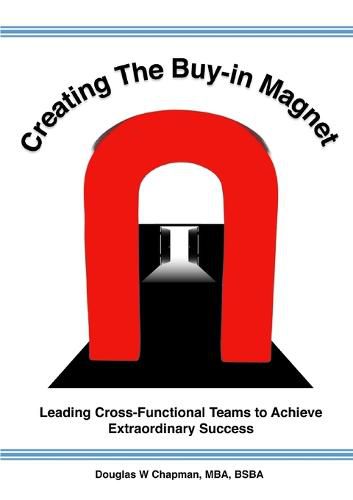 Cover image for Creating the Buy-in Magnet