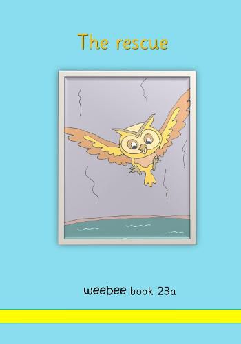 The rescue: weebee Book 23a