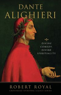 Cover image for Dante Alighieri: Divine Comedy, Divine Spirituality