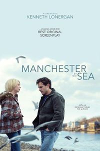 Cover image for Manchester by the Sea: A Screenplay