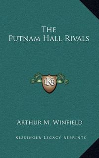 Cover image for The Putnam Hall Rivals