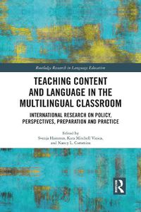 Cover image for Teaching Content and Language in the Multilingual Classroom: International Research on Policy, Perspectives, Preparation and Practice