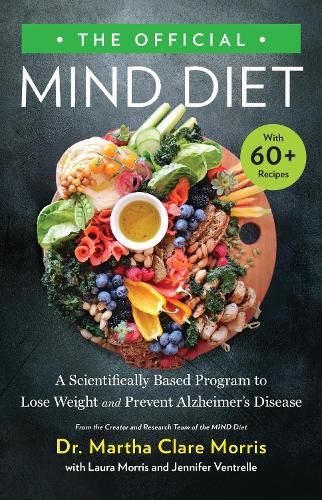 Cover image for The Official Mind Diet: A Scientifically Proven Program to Lose Weight and Prevent Cognitive Decline