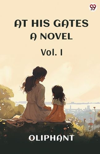 Cover image for At His GatesA Novel Vol. I (Edition1)