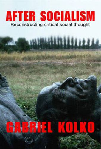 Cover image for After Socialism: Reconstructing Critical Social Thought