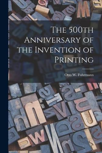 Cover image for The 500th Anniversary of the Invention of Printing