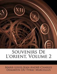 Cover image for Souvenirs de L'Orient, Volume 2