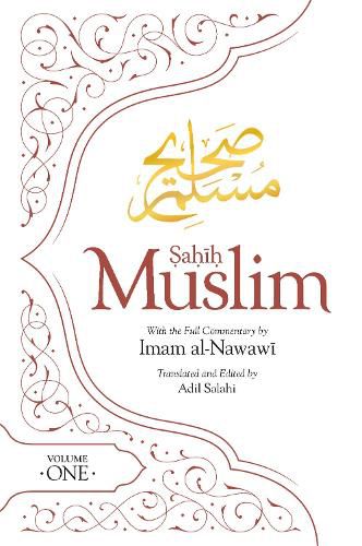 Cover image for Sahih Muslim (Volume 1): With the Full Commentary by  Imam Nawawi