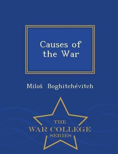 Cover image for Causes of the War - War College Series