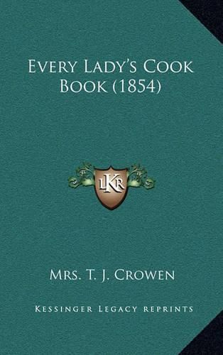 Every Lady's Cook Book (1854)