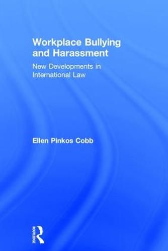 Cover image for Workplace Bullying and Harassment: New Developments in International Law