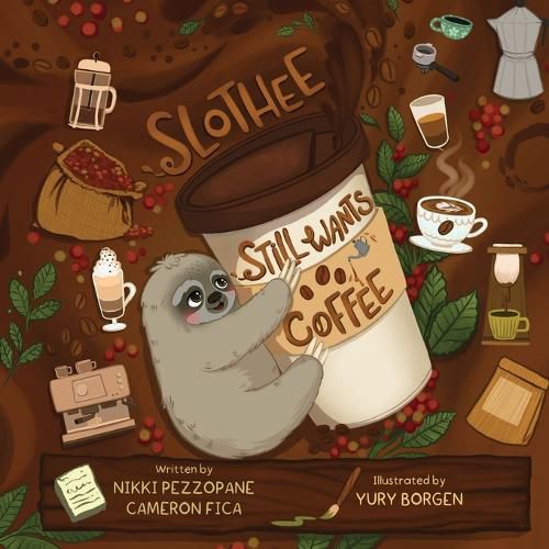 Cover image for Slothee Still Wants Coffee